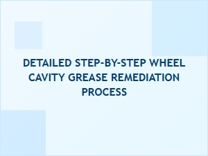 Step-By-Step Wheel Cavity Grease Removal Guide